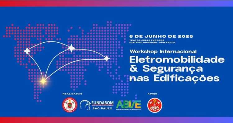 Workshop Internacional Eletromobilidade e Segurança nas Edificações